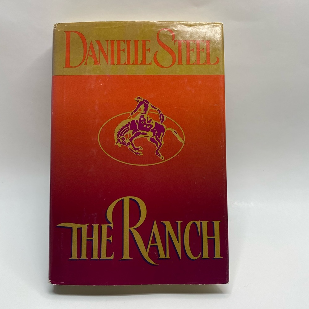 * Danielle Steel novel: The Ranch hard cover book